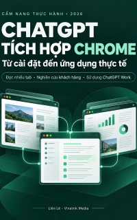 [FREE EBOOK] ChatGPT tích hợp Chrome: Cài đặt, đọc nhiều tab và dùng Work